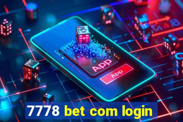7778 bet com login